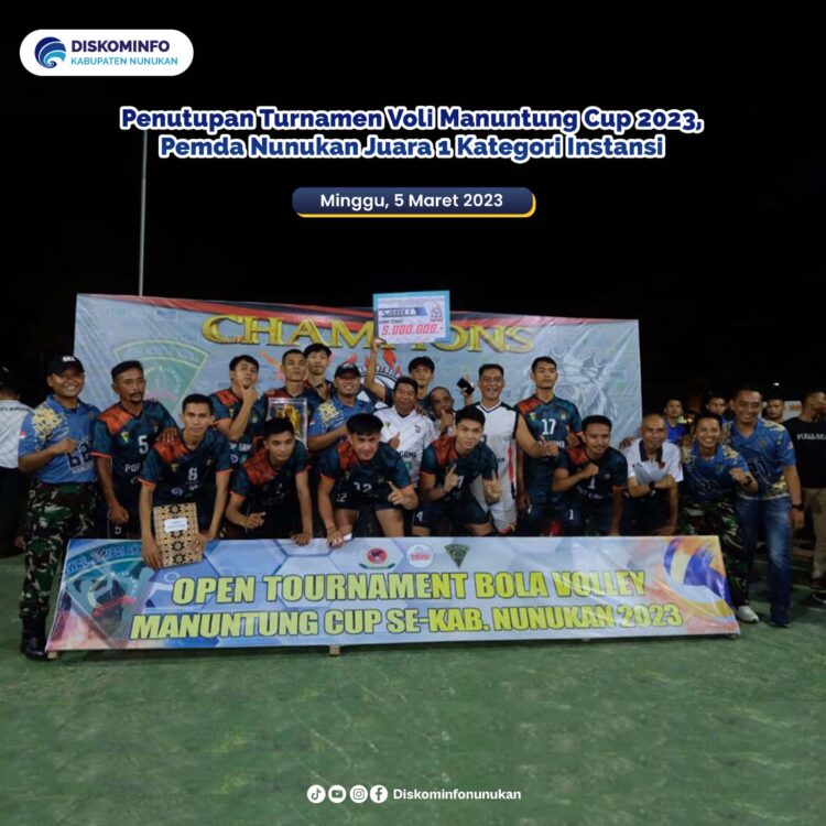 Penutupan Turnamen Voli Manuntung Cup 2023, Pemda Nunukan Juara 1 Kategori Instansi