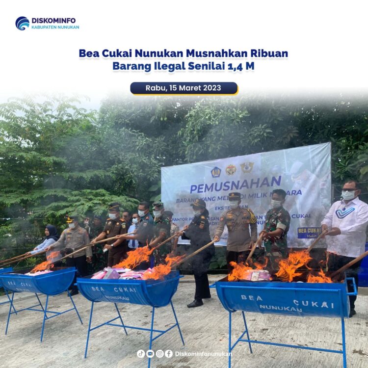 Bea Cukai Nunukan Musnahkan Ribuan Barang Ilegal Senilai Rp1,4 Milyar