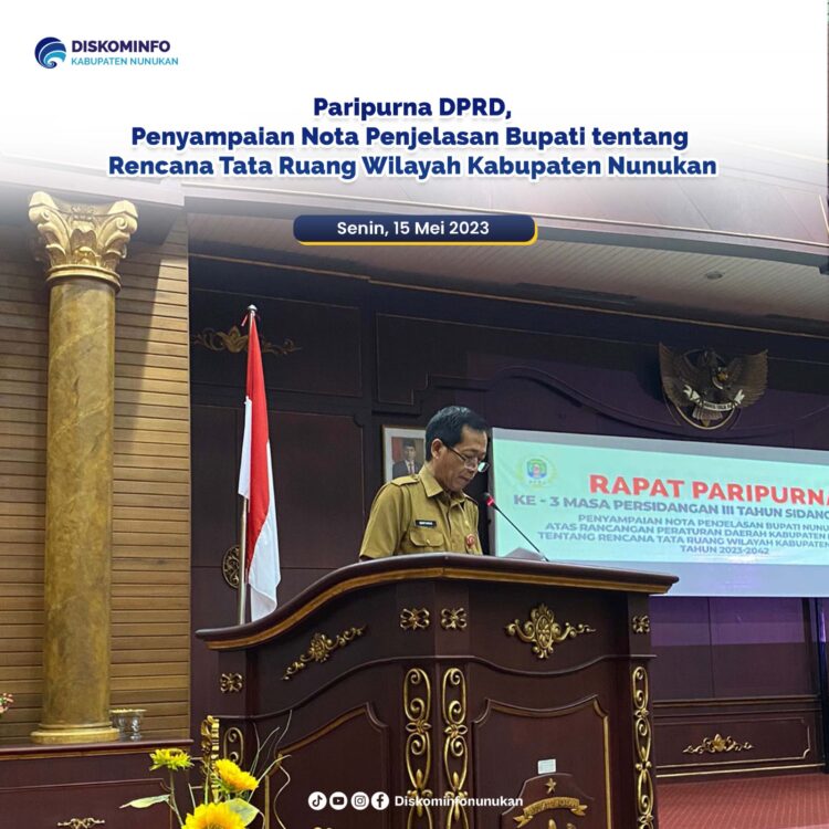 Paripurna DPRD, Penyampaian Nota Penjelasan Tentang Rencana Tata Ruang Wilayah Kabupaten Nunukan