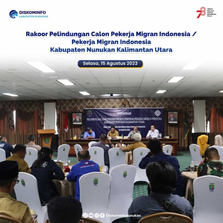 Distransnaker Gelar Rakor Perlindungan Calon Pekerja Migran Indonesia / Pekerja Migran Indonesia Kabupaten Nunukan
